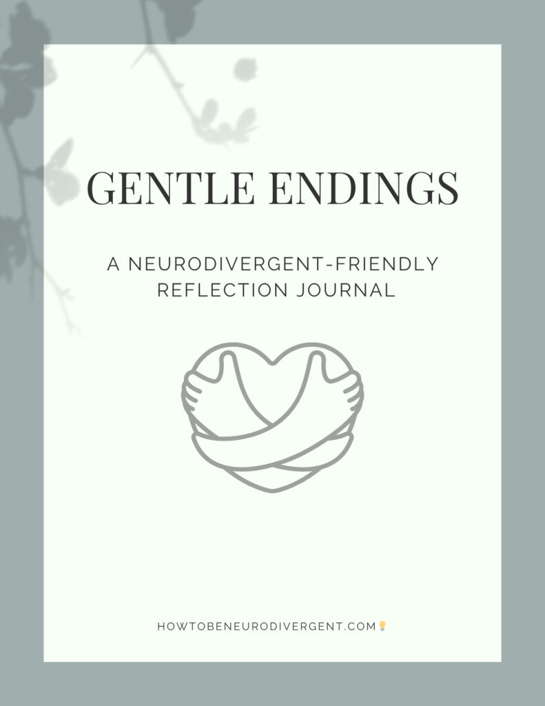 Cover Image for the Gentle Endings Neurodivergent-Friendly Reflection Journal. Great for nervous system support.