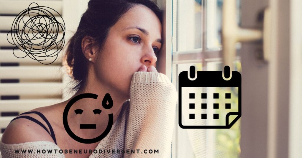 An overwhelmed woman looks out the window with her hand to her mouth. There is the image of a calendar, a stressed emoji, and a scribble overlaid on the photo. Neurodivergent Adults & Starting Fresh in the New Year