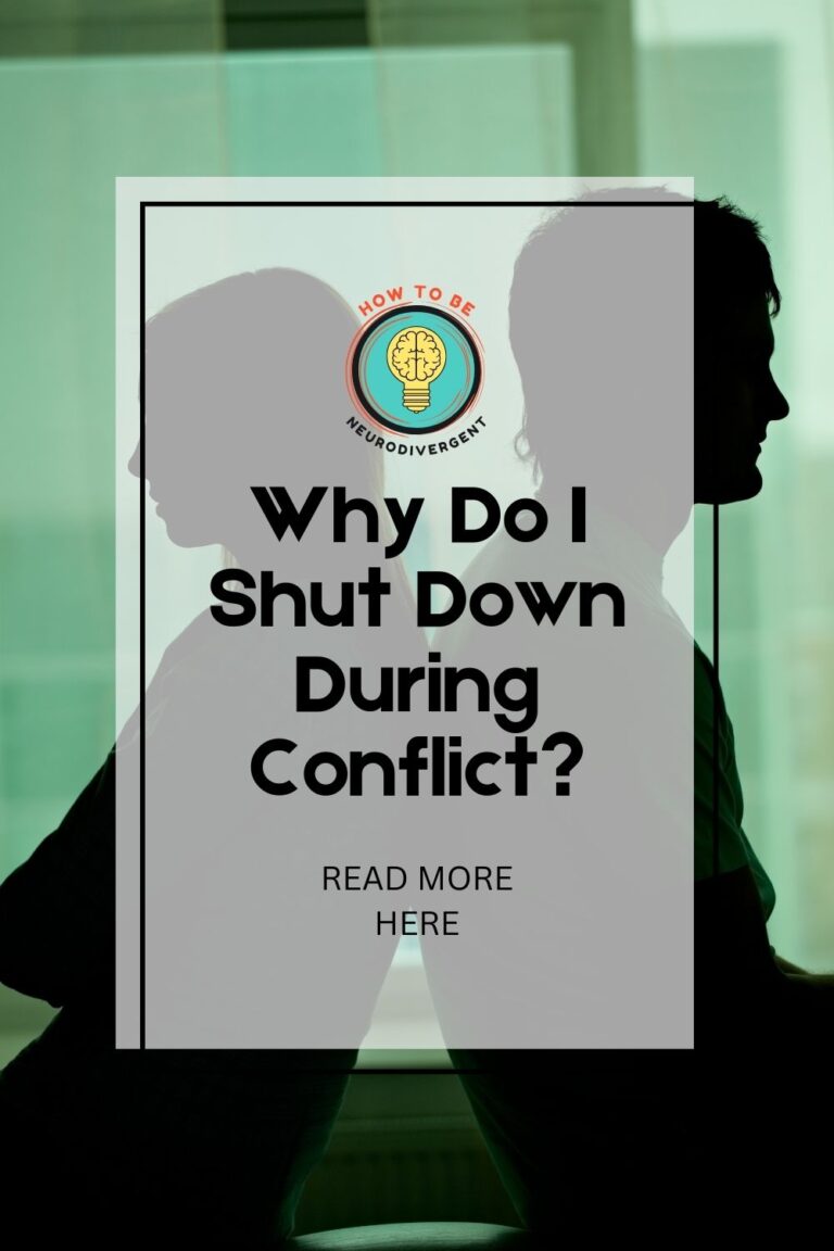 Pinterest Pin Image: Why Do I Shut Down During Conflict